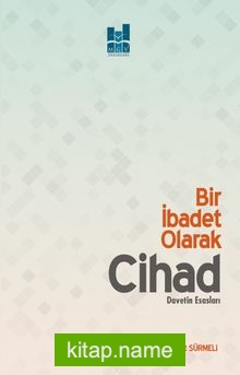 Bir İbadet Olarak Cihad