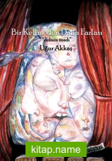 Bir Kelimeden Daha Fazlası Delinin Tiradı