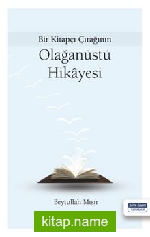 Bir Kitapçı Çırağının Olağanüstü Hikayesi