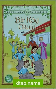 Bir Köy Okulu / Güzel Anadolum Serisi -5