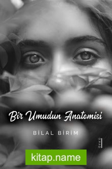 Bir Umudun Anatomisi