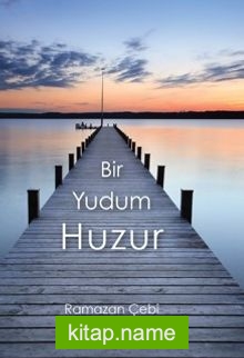 Bir Yudum Huzur