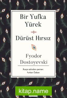 Bir Yufka Yürek – Dürüst Hırsız (Karton Kapak)