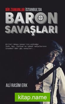 Bir Zamanlar İstanbul’da Baron Savaşları