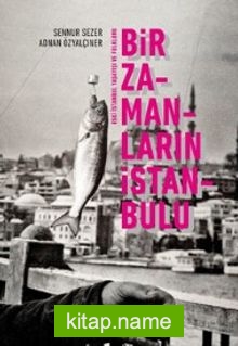 Bir Zamanların İstanbul’u