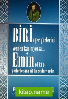 Biri Eğer Gözlerini Senden Kaçırıyorsa… Emin Ol ki o Gözlerde Sana Ait Bir Şeyler Vardır