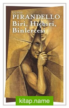 Biri,Hiçbiri, Binlercesi