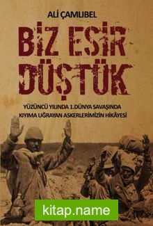Biz Esir Düştük