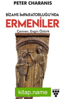 Bizans İmparatorluğu’nda Ermeniler