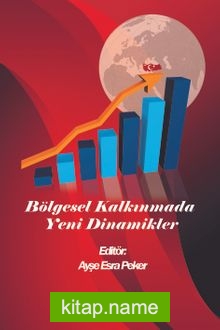 Bölgesel Kalkınmada Yeni Dinamikler