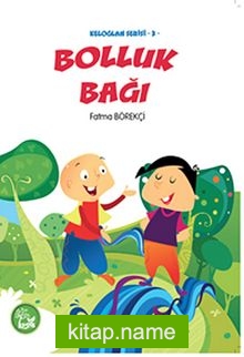 Bolluk Bağı / Keloğlan Serisi -3