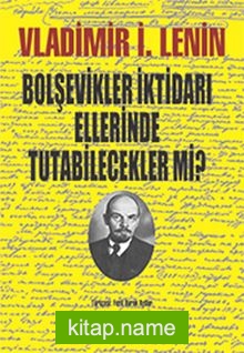 Bolşevikler İktidarı Ellerinde Tutabilecekler mi? kitap kapağı