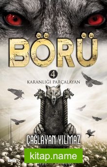 Börü 4 / Karanlığı Parçalayan