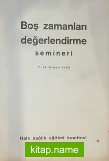 Boş Zamanları Değerlendirme Semineri (7-14 Nisan 1964) (2-A-35)