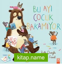 Bu Ayı Çocuk Bakamıyor