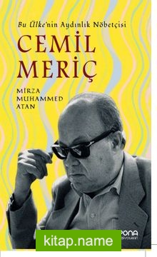 Bu Ülkenin Aydınlık Nöbetçisi Cemil Meriç