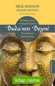 Buda’nın Beyni  Mutluluk, Sevgi ve Bilgelik Üzerine Nörobilimsel Bir İnceleme
