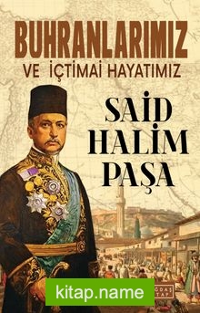 Buhranlarımız ve İçtimai Hayatımız