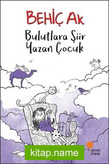 Bulutlara Şiir Yazan Çocuk