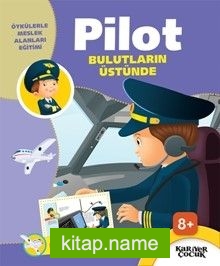 Bulutların Üstünde / Pilot Olmak İstiyorum