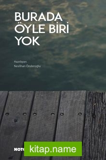 Burada Öyle Biri Yok