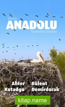 Burası Anadolu Kıymetini Bilelim
