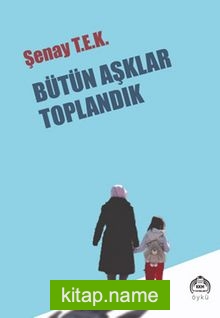 Bütün Aşklar Toplandık