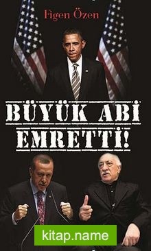 Büyük Abi Emretti!