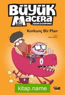 Büyük Macera / Korkunç Bir Plan
