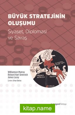 Büyük Stratejinin Oluşumu  Siyaset, Diplomasi ve Savaş