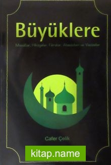Büyüklere Masallar, Hikayeler, Fıkralar, Atasözleri ve Vecizeler