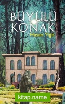 Büyülü Konak