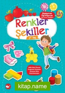 Büyüyorum Öğreniyorum Okul Öncesi Etkinlikleri – Renkler Şekiller 5+ Yaş