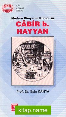 Cabir b. Hayyan Modern Kimyanın Kurucusu