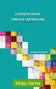 Çağdaş Felsefede Farklılık Tartışmaları