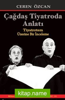 Çağdaş Tiyatroda Anlatı Tiyatrotem Üzerine Bir İnceleme