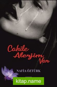 Cahile Alerjim Var
