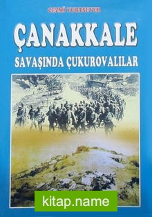 Çanakkale Savaşında Çukurovalılar