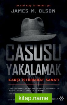 Casusu Yakalamak Karşı İstihbarat Sanatı