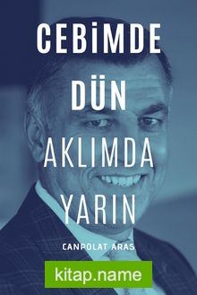 Cebimde Dün Aklımda Yarın