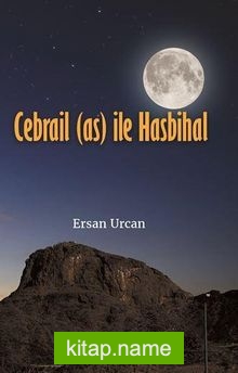 Cebrail (a.s) ile Hasbihal