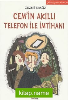 Cem’in Akıllı Telefon ile İmtihanı
