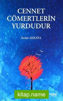 Cennet Cömertlerin Yurdudur