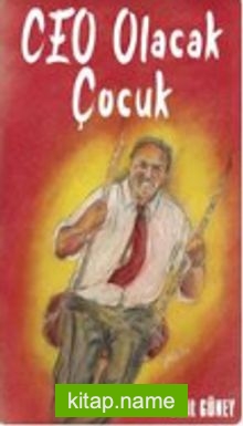 Ceo Olacak Çocuk kitap kapağı