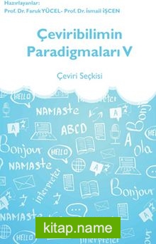 Çeviribilimin Paradigmaları V Çeviri Seçkisi