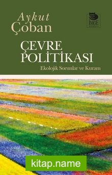 Çevre Politikası  Ekolojik Sorunlar ve Kura