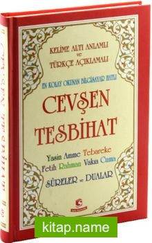 Cevşen Tesbihat Kelime Altı Anlamlı ve Türkçe Açıklamalı