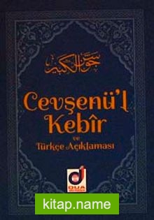 Cevşenü’l Kebir ve Türkçe Açıklaması