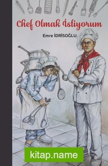 Chef Olmak İstiyorum