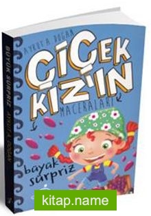 Çiçek Kızın Maceraları / Büyük Sürpriz